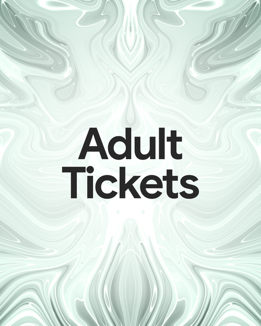 ADULT TICKETS
