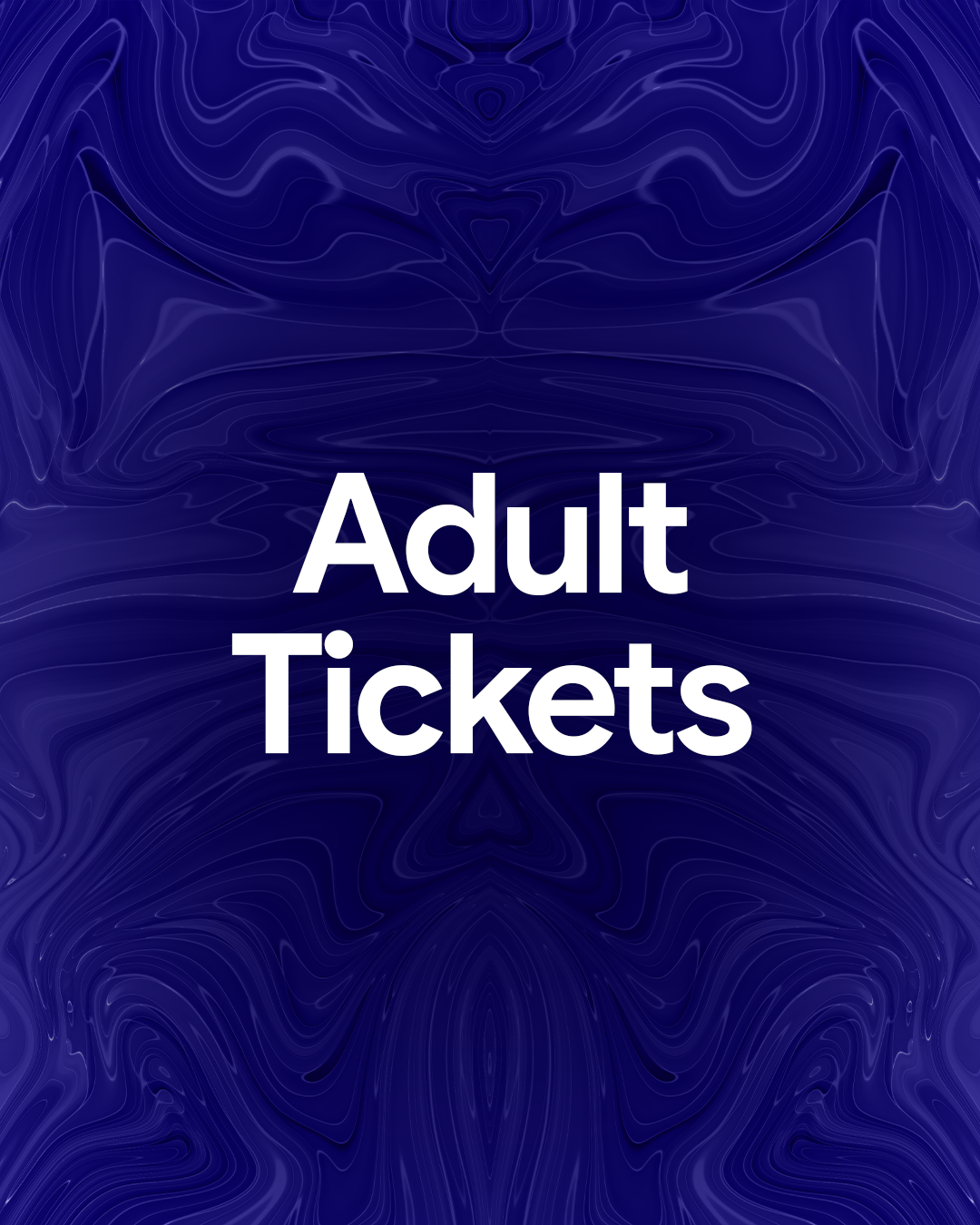 ADULT TICKETS