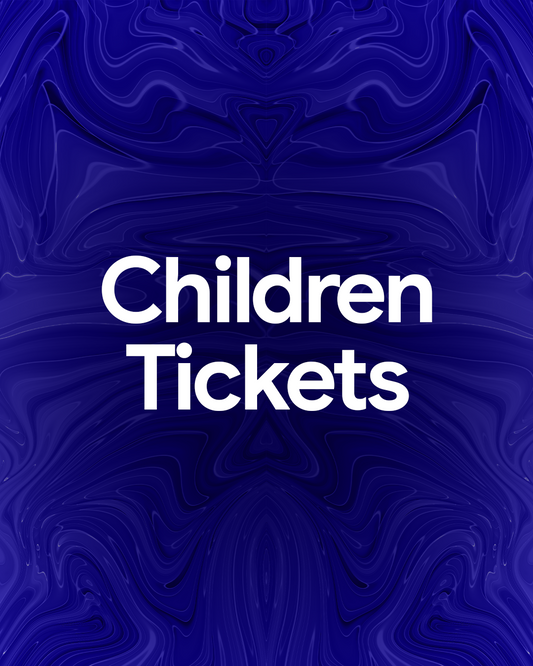 CHILDREN TICKETS